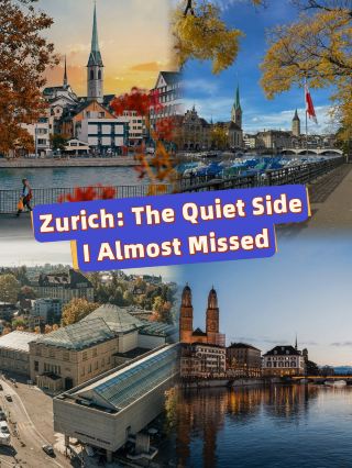Zurich: The Quiet Side I Almost Missed