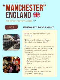 Manchester 2 days itinerary 🎤