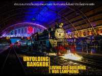 UNFOLDING BANGKOK : Living Old Building : Hua Lamp