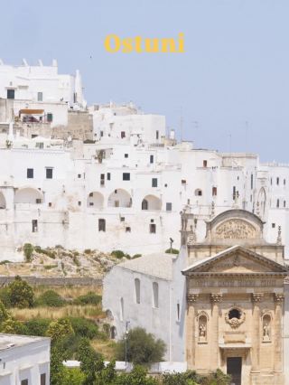Three recommended white towns in Puglia