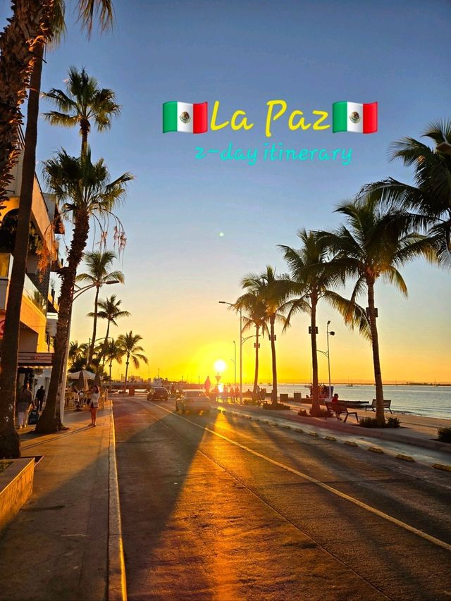 🗺My perfect 2-day itinerary in La Paz, Mexico 🇲🇽