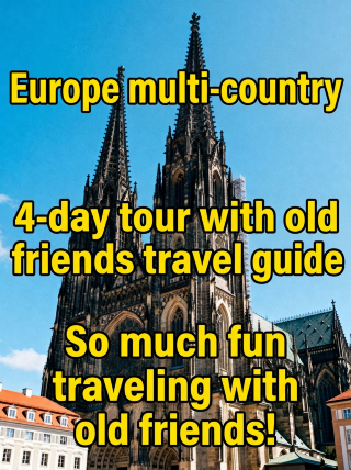 Summer is perfect for a multi-country European trip with old friends