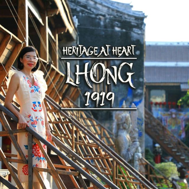 Lhong 1919 Heritage At Heart 