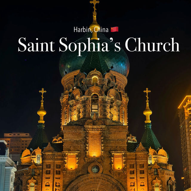 🇨🇳 Harbin | Saint Sophia Cathedral is Stunning in Every Shot! 📸✨