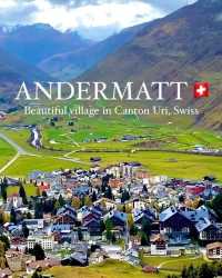 🌲✨ Unveiling the Alpine Gem - Andermatt