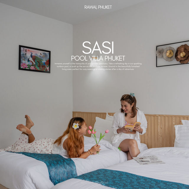 Sasi Pool Villa Phuket ✨💕