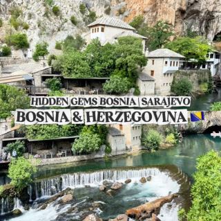 🌊🏞️ BLAGAJ: A HIDDEN BOSNIAN GEM