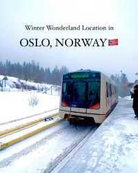 Winter Wonders in Oslo, Norway 🇳🇴: Unveiling the Best Capital City Escapes in Europe