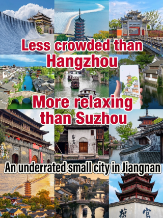 Less crowded than Hangzhou, more relaxing than Suzhou! The underrated slow-paced city of Jiangnan
