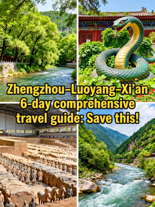 6-Day Zhengzhou-Luoyang-Xi'an Ultimate Guide – Save This!