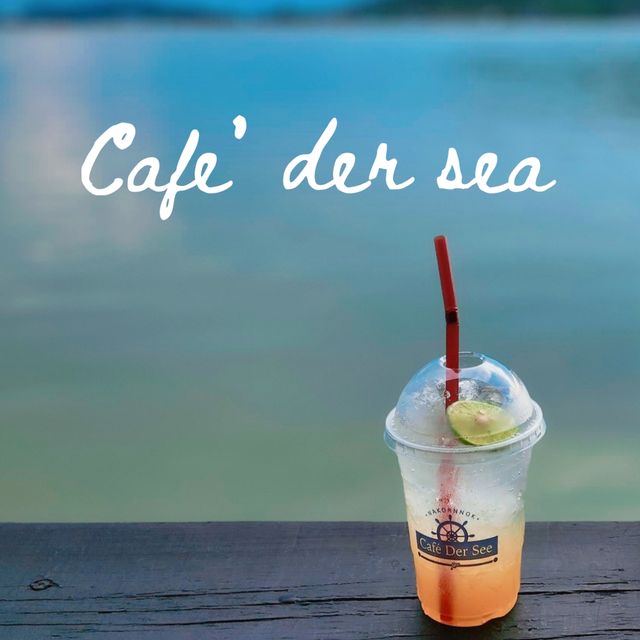 Cafe’ der sea คาเฟ่น่ารักชิค ๆ ริมทะเลสาบ