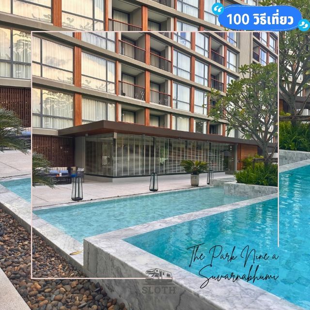 🏢 The Park Nine Suvarnabhumi