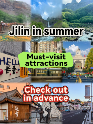 Jilin in summer – must-see attractions, plan ahead!!