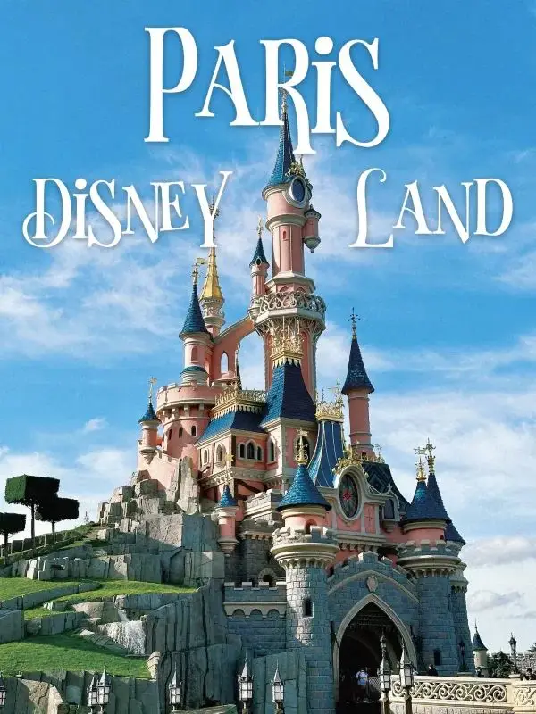 Complete Guide for First-Time Visitors to Disneyland Paris