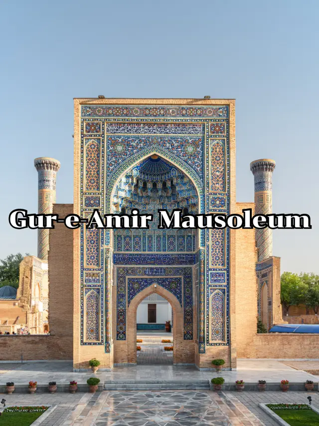 Gur-e-Amir Mausoleum 