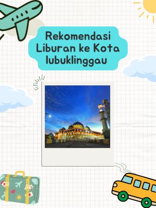 Recommended Holidays to Lubuklinggau City