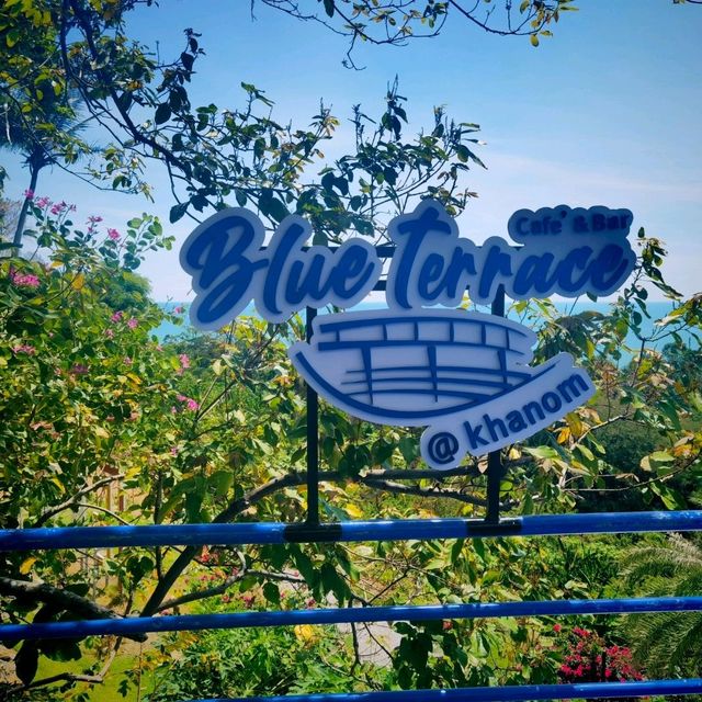 Blue​ terrace​ คาเฟ่​วิวขนอมที่สวยที่สุด