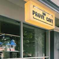 Prove Cafe : คาเฟ่เล็กๆ บรรยากาศอบอุ่น