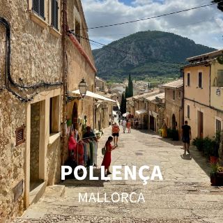 Mallorca’s Hidden Gem — My Favorite Town: Pollenca 🌿🏘️