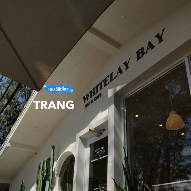 * Whitelay bay cafe สุดชิคหาดปากเมง