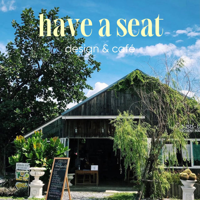 have a seat design & café คาเฟ่คลองสอง🥗🍰🍹