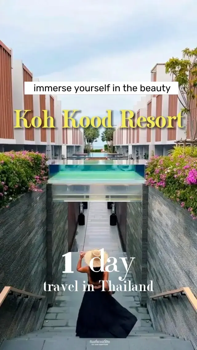 immerse yourself in Koh Kood Resort🥰