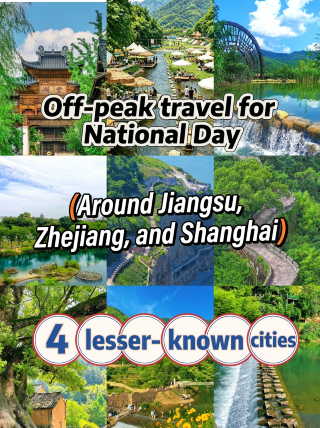 Skip the crowds! Hidden gems in the Yangtze River Delta for a stress-free National Day getaway