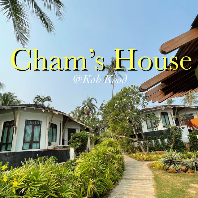 Cham’s House @Koh Kood 