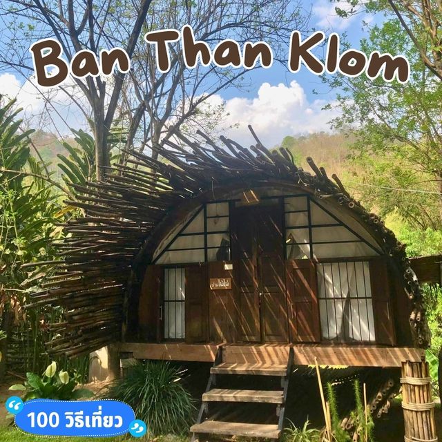 💞 Ban Than Klom บรรบากาศเงียบสงบมาก