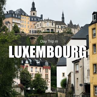 Luxembourg One-Day Travel Guide 🇱🇺✨