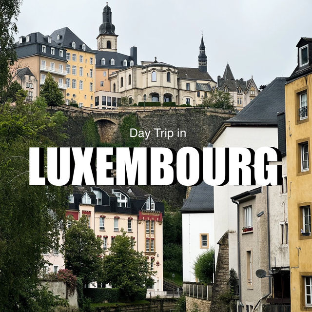 Luxembourg One-Day Travel Guide 🇱🇺✨