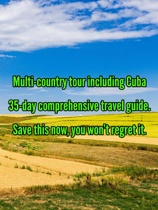 35-day multi-country Cuba tour guide: A must-read for stress-free travelers