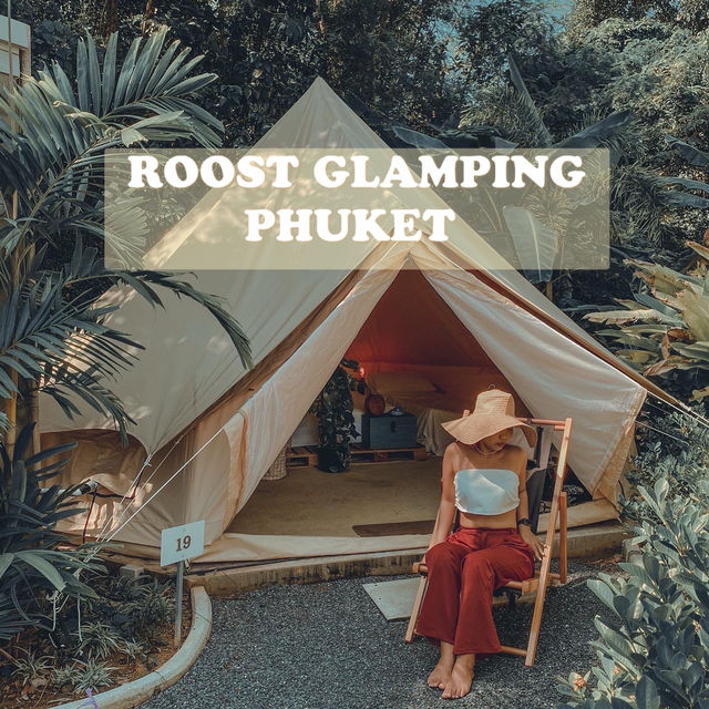 Roost Glamping Phuket 🏕️🔆🌤️