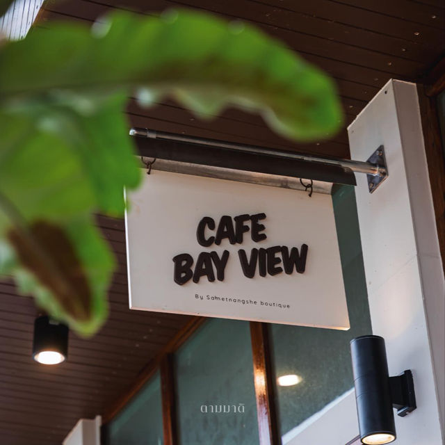 🌿 Bay View Cafe Sametnangshe boutique