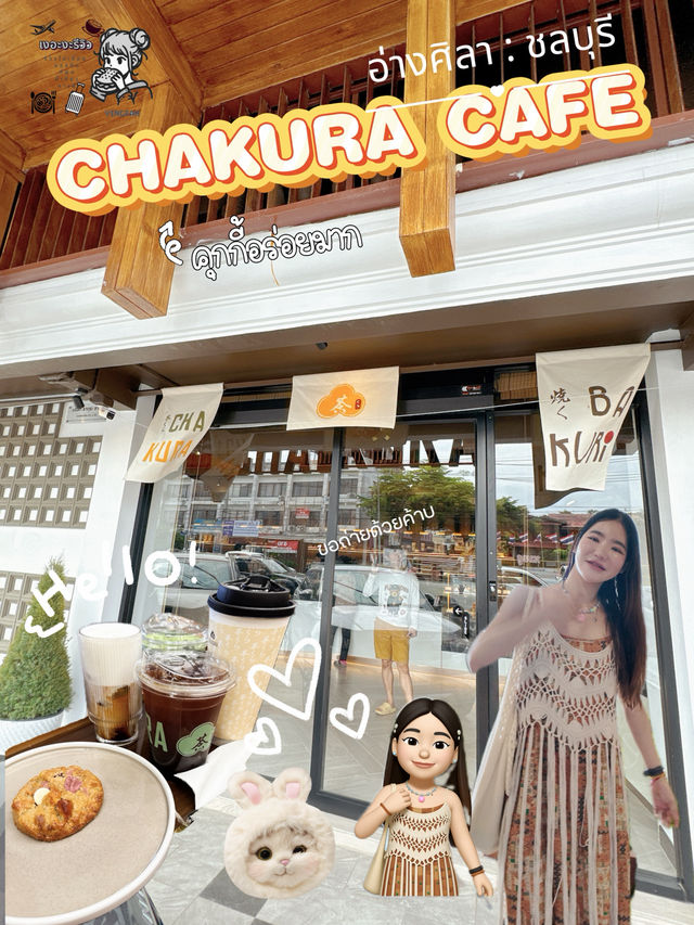 CHAKURA Cafe คาเฟ่เปิดใหม่ อ่างศิลา ชลบุรี 🧋🍵
