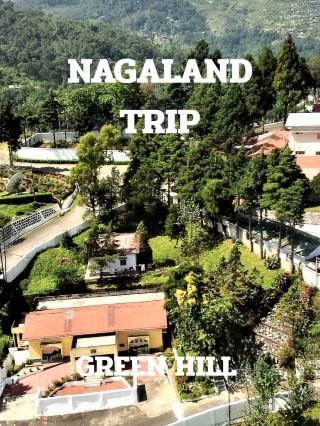 NAGALAND TRIP