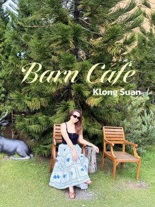🌿 BARN คลองสวน คาเฟ่สไตล์โรงนา บรรยากาศดี เหมาะกับการพักผ่อนใกล้กรุงเทพ