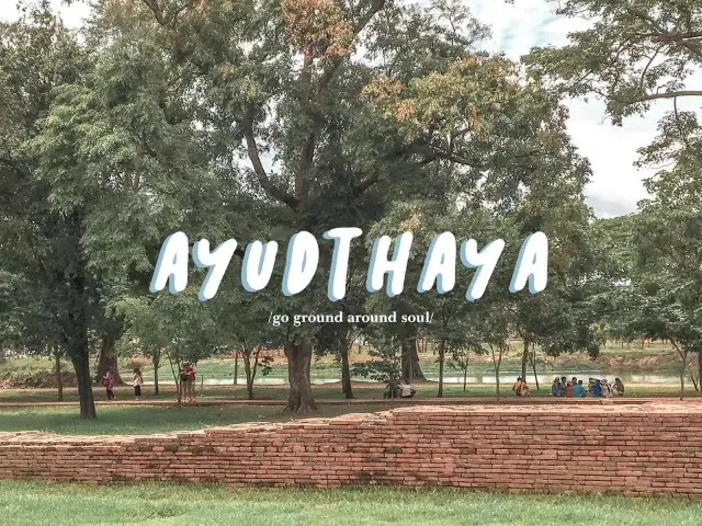 One-day trip to Ayutthaya ~ serving as a guide for relatives who come from China.