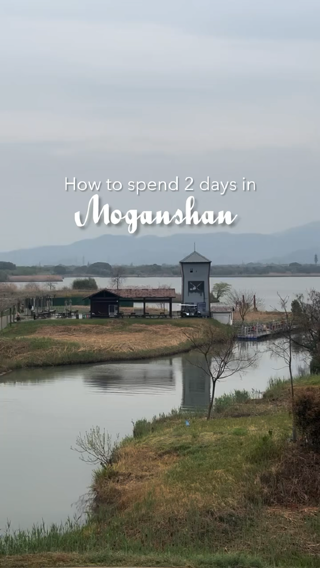 How to spend 2 days in Moganshan