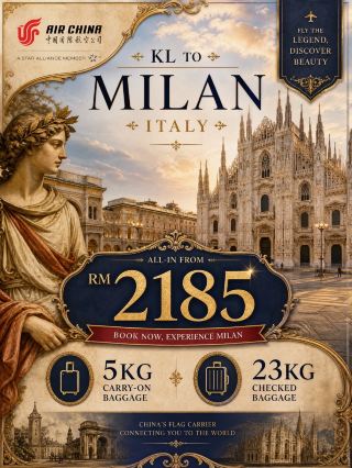Fly KL to Milan for RM 2,185: The Ultimate No-Stress Italian Adventure 🇮🇹✈️