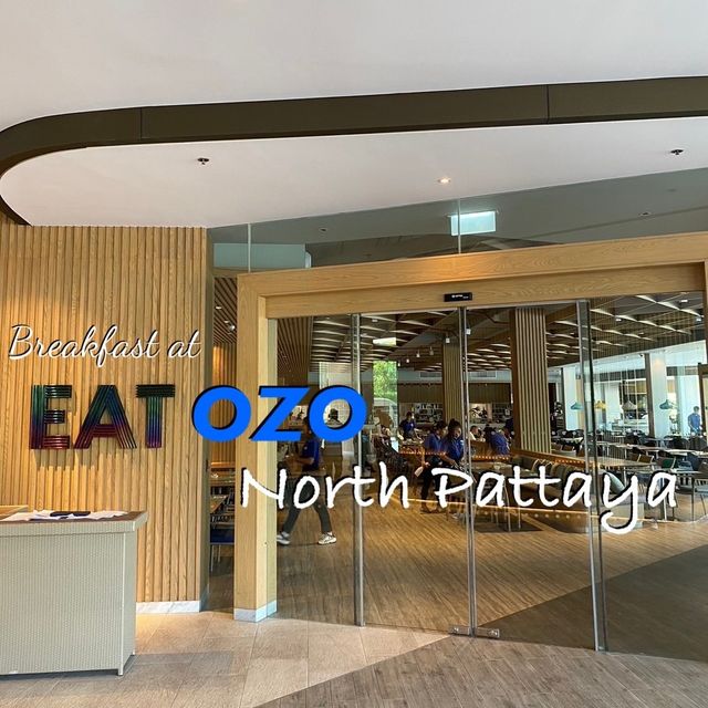 Breakfast at EAT OZO นอร์ธพัทยา 🥗🥪🥞🍳☕️