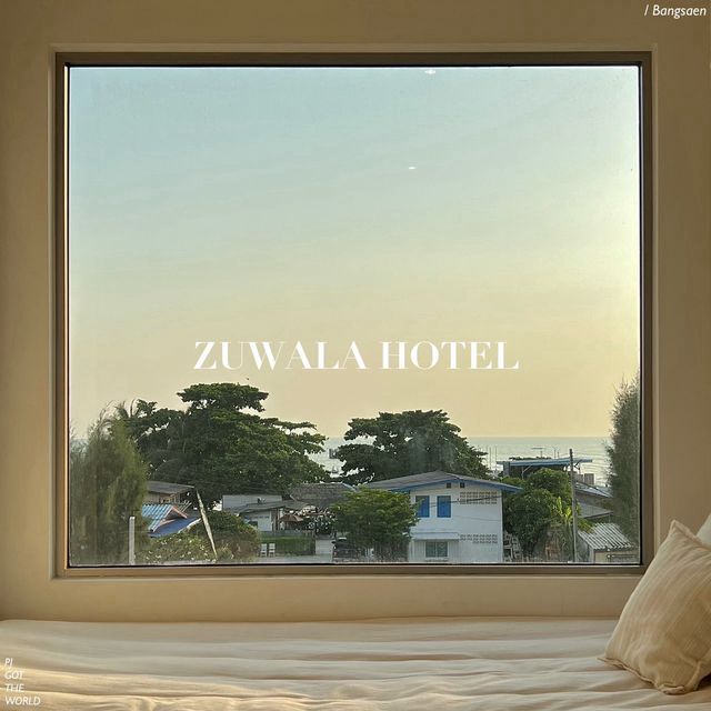 Zuwala Hotel ✨🤍 โรงแรมบางแสนแสงสวย