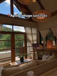 📍April cottage แม่กำปอง