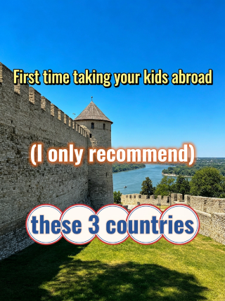 My top 3 recommended countries for your first trip abroad with kids