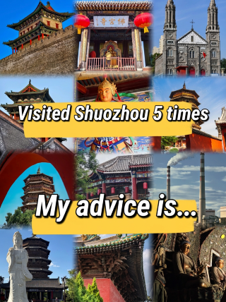 I've been to Shuozhou 5 times, and here is my advice…