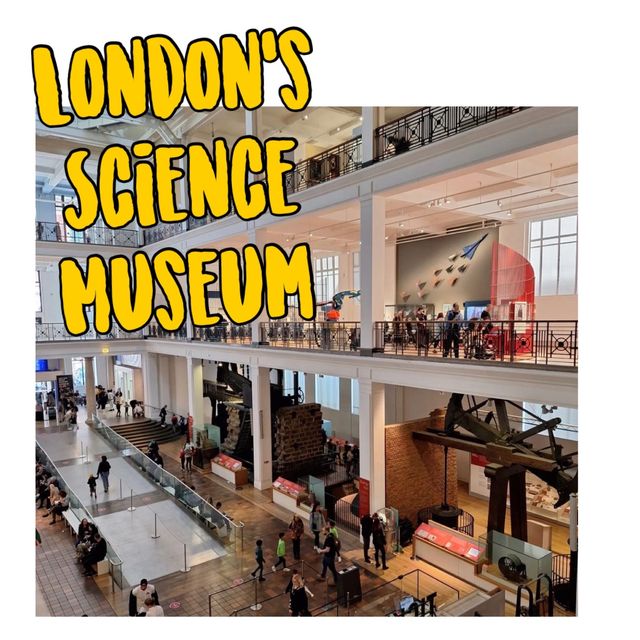 let’s go to London's Science Museum