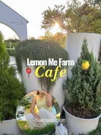 Lemon me farm 🍋คาเฟ่นครปฐม ใกล้กรุงเทพ