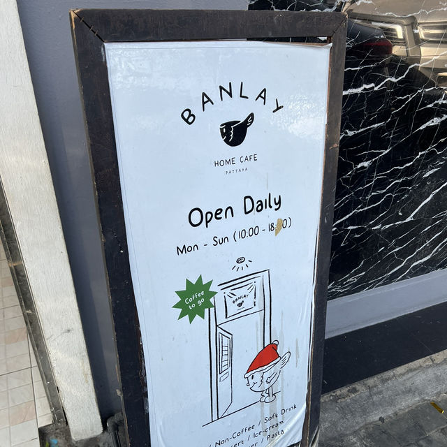 BANLAY Home Cafe • พัทยา