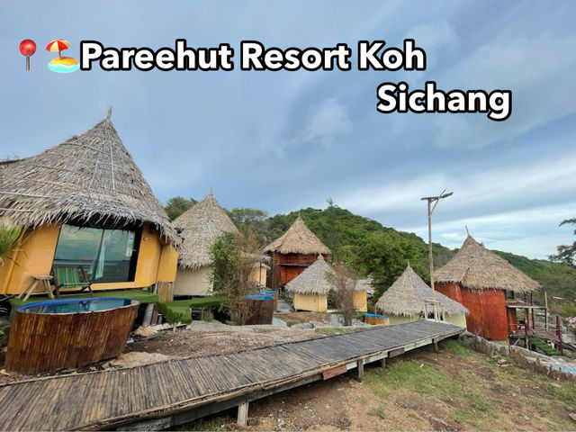 📍🏖️Pareehut Resort Koh Sichang 