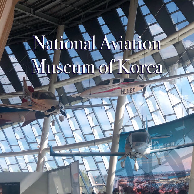 Korea | Seoul National Aviation Museum ✈️